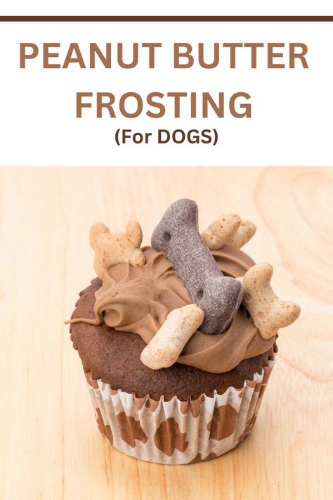 Dog Cake Peanut Butter, Peanut Butter Icing For Dogs, Peanut Butter Frosting For Dogs, Diy Dog Frosting, Dog Friendly Cake Frosting, Doggie Cupcakes For Dogs, Dog Icing Recipe Easy, Dog Cookie Frosting Recipe, Frosting For Dogs Recipes