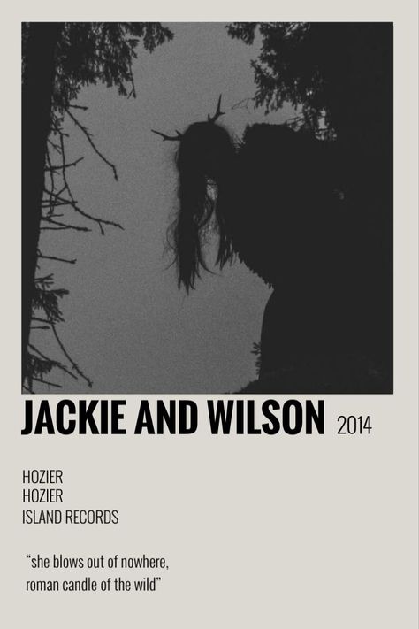 Jackie And Wilson Hozier, Jackie And Wilson, Roman Candle, Tattoo Inspiration Men, Music Collage, Polaroid Poster, Name Wall Art, Polaroid Photos, Cool Lyrics