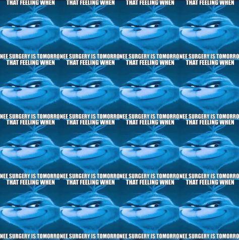 The Feeling When Knee Surgery, When Knee Surgery Is Tomorrow, That Feeling When Knee Surgery Is Tomorrow, That Feeling When Knee Surgery Tomorrow, That Feeling When Knee Surgery, Adri Core, Knee Surgery, Cute App, Laughing And Crying