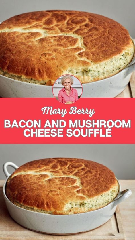 Mary Berry Bacon And Mushroom Cheese Soufflé Mushroom Souffle Recipe, Mary Makes It Easy Recipes, Souffle Recipes Easy, Cheese Souffle Recipes, Mary Berry Cooks, Bacon And Mushroom, Cheese Soufflé, Mushroom Cheese, Souffle Recipe