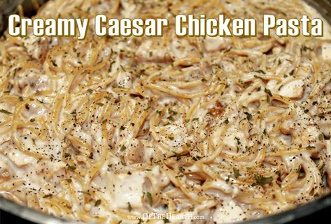 Creamy Caesar Chicken Pasta Chicken Ceasar Crock Pot, Chicken Ceasar Pasta Casserole, Chicken Ceaser Pasta Easy, Crockpot Ceasar Chicken Recipes, Instant Pot Ceaser Chicken, Creamy Ceaser Chicken, Chicken Caesar Pasta Bake, Cesar Chicken Crockpot, Caesar Chicken Pasta