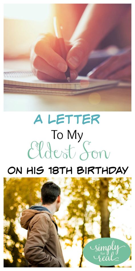 To My Son On His 18th Birthday, Birthday Idea For 18th Birthday, Letter To My Son On His 21st Birthday, My Son 18th Birthday Quotes, Son 18th Birthday Quotes From Mom, Quotes For 18th Birthday My Son, Letter To My Son Senior Year, 18th Birthday Son Quotes Mom, Letter To Teenage Son