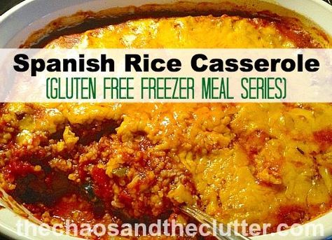 Leftover Spanish Rice, Spanish Rice Casserole, Casserole Gluten Free, Gluten Free Freezer Meals, Gluten Free Casserole, Cooking Party, Homemade Things, Gluten Free Main Dishes, Rice Recipes For Dinner