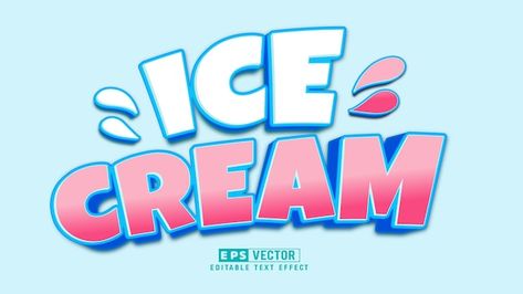 Vector ice cream 3d editable text effect... | Premium Vector #Freepik #vector #text-effect-typography #style-text #font-styles #text Text Typography Design, Ice Cream Text, Ice Cream Font, Ice Cream Logo, Cute Background, Logo Design Typography, Vector Template, Text Effect, Design Typography