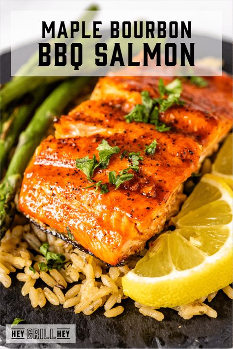 Maple Bourbon BBQ Salmon - Hey Grill, Hey Bbq Salmon Recipes, Sweet Salmon, Whole Fish Recipes, Hey Grill Hey, Bbq Seafood, Bbq Salmon, Salmon Marinade, Salmon Glaze Recipes, Bbq Recipes Grill