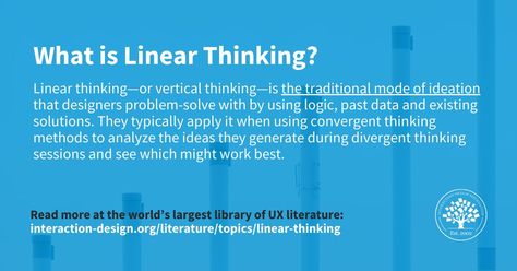 Learn more about linear thinking, including when and how linear thinking works best: https://www.interaction-design.org/literature/topics/linear-thinking?utm_source=pinterest&utm_medium=post Linear Thinking, Non Linear Thinking, Growth Isnt Linear, Linear Transformations, Lateral Thinking Puzzles, Linear Regression Statistics, Customer Experience Mapping, Experience Map, Divergent Thinking