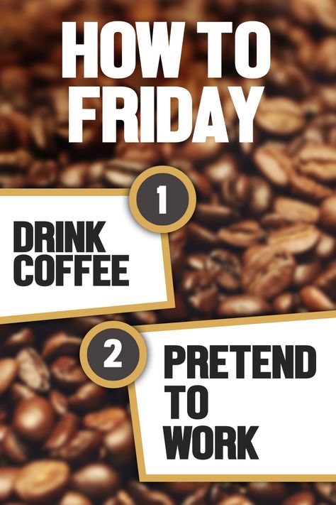 Friday And Coffee Quotes, Friday Coffee Humor, Friday Coffee Quotes, November Coffee, Coffee Friday, Friday Drinking, Friday Dance, Friday Coffee, Funny Friday