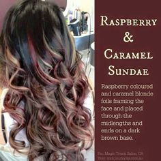 Raspberry Caramel Sundae hair Blonde Foils, Hair Color Images, Colourful Hair, Fall Hair Color For Brunettes, Caramel Hair, Sassy Hair, Summer Hair Color For Brunettes, Hair Affair, Winter Hair Color