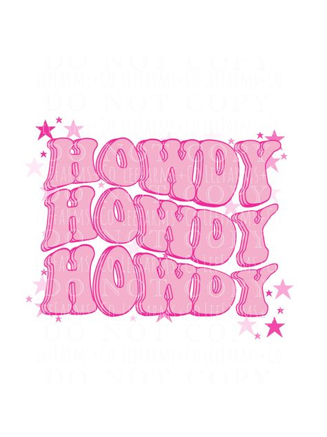 Howdy Wallpaper, Howdy Quotes, Howdy Aesthetic, Aggie Decor, Dear Friend Quotes, Beach Cowgirl, Selfie Studio, Senior Board, Howdy Shirt