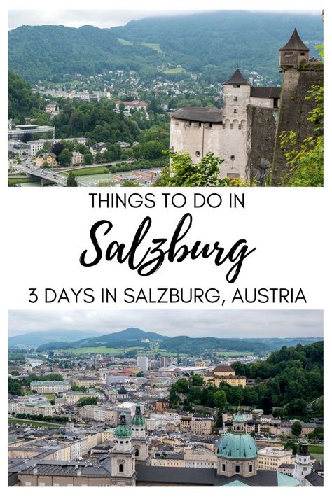 Things to Do in Salzburg - 3 Days in Salzburg Itinerary | Salzburg, Austria | Salzburg Travel Itinerary Salzburg Travel, Things To Do In Austria, Austria Travel Guide, Austria Salzburg, Visit Austria, Europe Trip Itinerary, Europe Itineraries, Salzburg Austria, Austria Travel