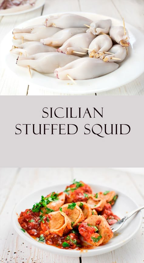 Stuffed squid Stuffed Squid, Octopus Recipes, Calamari Recipes, Squid Recipes, Shellfish Recipes, Sicilian Recipes, Seafood Dinner, Calamari, Fish Dishes