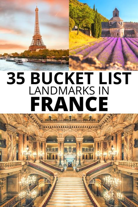 Eiffel Tower at dusk; lavender field at Senanque Abbey in Provence; text: 35 bucket list landmarks in France. France Landmarks, France Bucket List, French Landmarks, French Gothic Architecture, Famous Structures, Avenue Des Champs-élysées, Roman Aqueduct, The Palace Of Versailles, Europe Bucket List