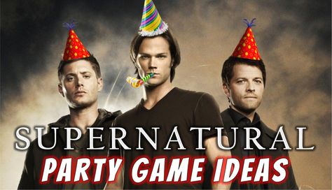 Top 10 Supernatural Party Game Ideas Supernatural Birthday, Supernatural Party, Party Games Ideas, Party Game Ideas, Diy Party Games, Sam And Dean, Teen Friends, Supernatural Quotes, Games Ideas