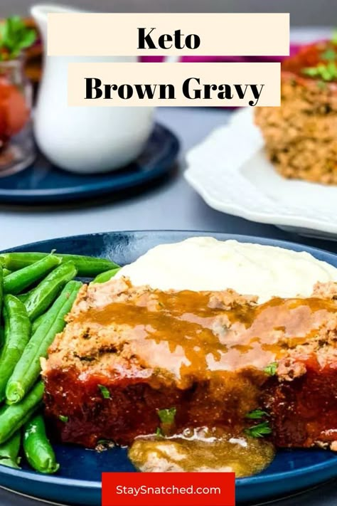 Meatloaf With Glaze, Beef Gravy Recipe, Meatloaf With Gravy, Country Sausage Gravy, Country Sausage, Brown Gravy Recipe, Low Carb Meatloaf, Diet Lunch, Keto Sauces