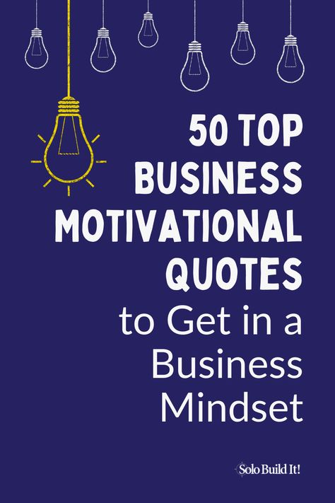 Are you in need of inspiration to get in a business mindset? Here are 50 top business motivational quotes to help to get you into your ideal business mindset and on track for success. Inspiring Quotes For Entrepreneurs, Quotes For Entrepreneurs Motivational, Motivation For Entrepreneurs, Motivational Quotes For Business Success, Success Quotes Motivational Entrepreneur, Business Quotes Entrepreneurship, Business Mindset Quotes, Motivational Quotes For Success Business, Solopreneur Quotes