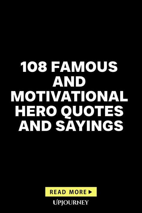 Explore a collection of 108 famous and motivational hero quotes and sayings that will inspire and uplift you. These powerful words from heroes across history will fuel your determination and courage. Let these quotes remind you that you have the strength within you to overcome any challenge that comes your way. Whether you need a pick-me-up or a source of motivation, this collection is sure to ignite your inner hero. Dive into these inspiring words and let them empower you on your journey toward Hero Quotes Inspirational, Heroes Quotes Inspirational, Super Hero Quotes, Heroes Quotes, Work Etiquette, Psychology Terms, Superhero Quotes, Hero Quotes, Leader Quotes