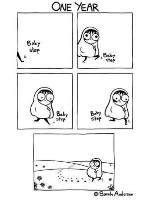 Baby Steps Quotes, Steps Quotes, Sarah Andersen, Massage Place, Funny Motivational Quotes, Self Motivation Quotes, Music A, Fred Astaire