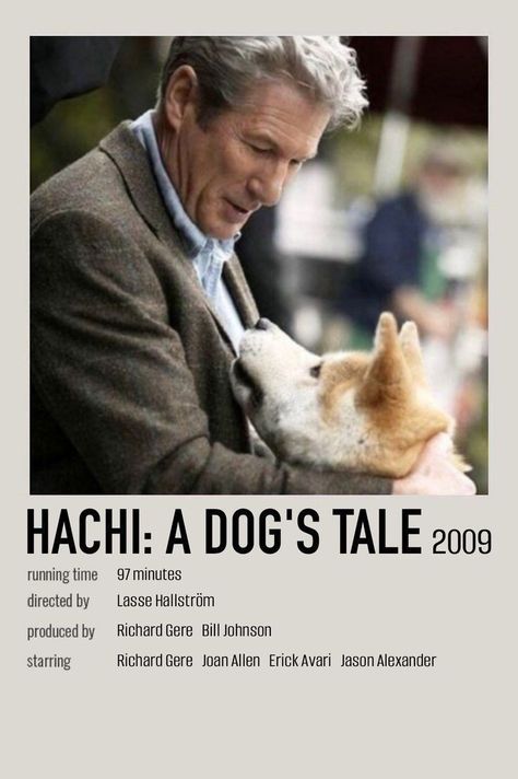 Hachi Movie Poster, Hachiko Movie Poster, Hachiko Movie, Hachiko A Dog's Story, Hachiko Dog, Hachi A Dogs Tale, A Dog's Tale, Movie Journal, Movies To Watch Teenagers