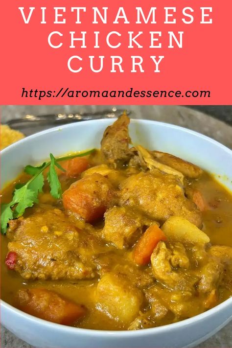 Vietnamese Chicken Curry - Aroma and Essence Vietnamese Curry Recipes, Vietnamese Chicken Curry Recipe, Vietnamese Curry Chicken, Vietnamese Chicken Recipes, Coconut Milk Chicken Recipes, Vietnamese Food Traditional, Vietnamese Curry, Chicken Stews, Quick Chicken Recipes Healthy