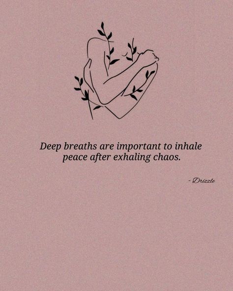 Concept Tattoo, Deep Breaths, Soothing Quotes, Self Healing Quotes, Love Me Quotes, Deep Breath, Healing Quotes, Self Healing, Heartfelt Quotes