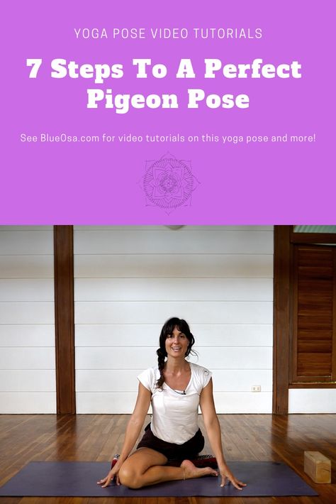 Pigeon Pose (Eka Pada Rajakapotasana): Everything You Need To Learn + Teach Yoga Poses How To Do Pigeon Pose, King Pigeon Pose How To Do, Pigeon Pose Beginner, Pigeon Stretch, Half Pigeon Pose Yoga, Pigeon Pose Yoga Beginner, King Pigeon Pose Yoga, Pigeon Pose Yoga, Eka Pada Rajakapotasana