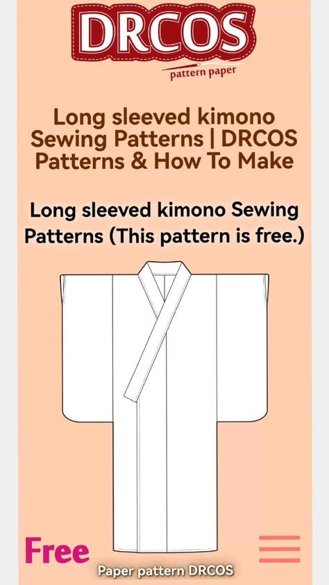 Long sleeve kimono paper pattern for cosplay and costumes Kimono Long Sleeve Pattern, Diy Kimono Pattern Free, Simple Kimono Pattern, Free Kimono Pattern, Kimono Robe Pattern Free Sewing, Easy Kimono Pattern, Kimono Pattern Sewing, Diy Kimono Pattern, Kimono Robe Sewing Pattern