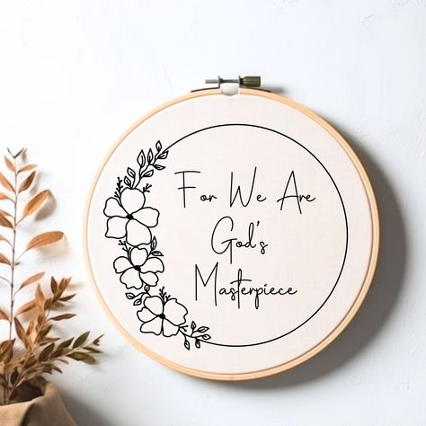 Christian Quote Hand Embroidery Download - For We Are Gods Materpice Christian Embroidery PDF - Christian Wall Art -Bible Verse Hoop Art Bible Embroidery, Embroidery Christian, Gods Masterpiece, God's Masterpiece, Christian Embroidery, Ephesians 2, Embroidery Download, Christian Quote, Art Bible