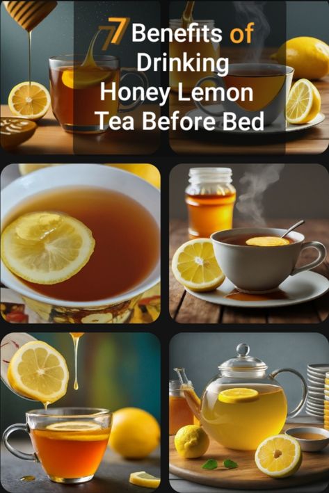 7 benefits of honey lemon tea before bed Hot Tea Before Bed, Best Tea To Drink Before Bed, Benefits Of Peppermint Tea Before Bed, Ginger Lemon Honey Tea Benefits Of, Tea With Honey And Lemon, Honey Lemon Tea Recipe, Teas To Help You Sleep, Tea For Sleep Bedtime, Best Tea To Drink In The Morning