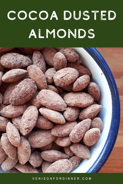 Cocoa Almonds Recipe, Venison For Dinner, Cocoa Almonds, Roasted Almonds Recipe, Real Food Snacks, Candied Almonds, Cinnamon Almonds, Snack Dip, Food Snack