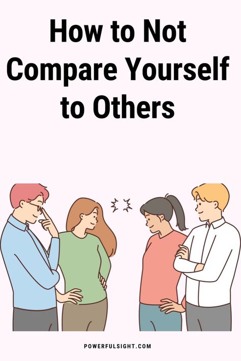 How to Not Compare Yourself to Others Not Compare Yourself To Others, Compare Yourself To Others, Comparing Yourself, Stop Comparing, Personal Development Books, Don't Compare, Comparing Yourself To Others, Self Worth, Find Yourself