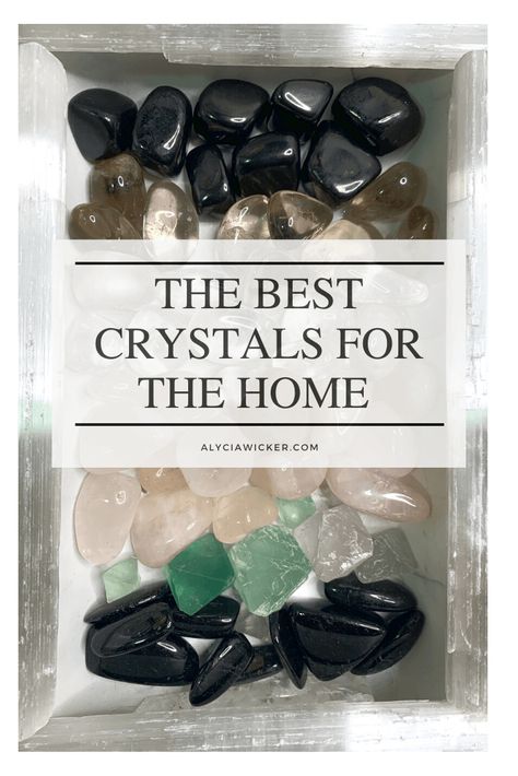 The Best Crystals For The Home  — Online Interior Design School by Alycia Wicker Crystal For Living Room, Crystals For Rooms In House, Decor With Crystals And Stones, Crystals Around The House, Crystals For The Living Room, Crystals For Home Entrance, Crystals For The Bathroom, Crystals For Front Door, Crystals For Entryway Of Your Home