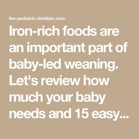 Iron-rich foods are an important part of baby-led weaning. Let's review how much your baby needs and 15 easy examples of high iron options! Parsnip Puree, Baby Cooking, Foods High In Iron, Starting Solids, Picky Eating, Iron Rich Foods, High Iron, Food Allergens, Baby Weaning