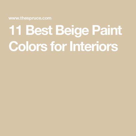 11 Best Beige Paint Colors for Interiors Yellow Beige Paint Colors, True Beige Paint Color, Sand Beige Wall Color, Farrow And Ball Beige Paint Colors, Desert Sand Paint Color, Shades Of Beige Wall Colors, Balanced Beige Color Scheme, Popular Beige Paint Colors, Beige Paint Colors For Living Room