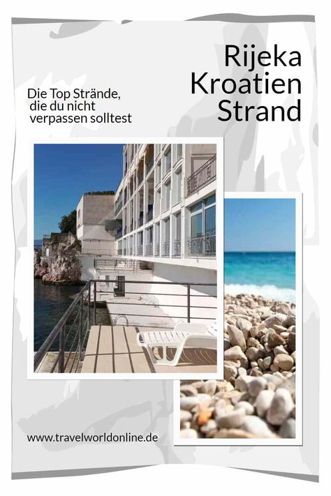 Entdecke den schönsten Rijeka Kroatien Strand mit unserem Reiseführer. Finde den perfekten Ort für Sonne, Sand und Meer. Suchst du nach weniger überlaufenen Stränden in Rijeka Kroatien? Entdecke unsere Geheimtipps und genieße die Ruhe.