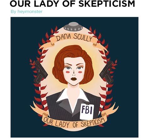 Our Lady of Skepticism by heymonster Wage Gap, Zero Hour, Chris Carter, Strong Female Characters, Dana Scully, Gillian Anderson, Geek Out, X Files, Film Serie