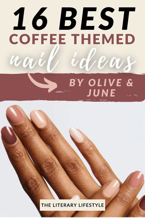 16 Best Coffee Themed Nail Ideas Cappuccino Nails, Olive And June, Espresso Brown, Brown Nails, Nail Art Inspiration, Coffee Colour, Perfect Nails, Earthy Tones, Best Coffee