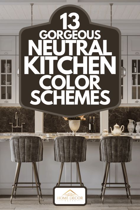 13 Gorgeous Neutral Kitchen Color Schemes Neutral Kitchen Colors Schemes, Popular Kitchen Paint Colors, Warm Kitchen Colors, Neutral Kitchen Cabinets, Kitchen Colors Schemes, Neutral Kitchen Colors, Earth Tones Kitchen, Dine Together, Taupe Kitchen Cabinets