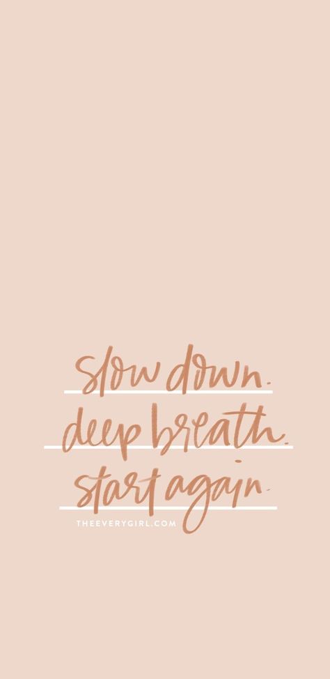 Slow Down Deep Breath Start Again Breathe Background, Breathe Aesthetic, Start Again, Deep Breath, Quote Aesthetic, Slow Down, Happy Quotes, The Words, Inspirational Words