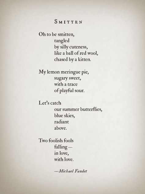 Smitten Smitten Quotes, Michael Faudet, Smitten Kitten, Lang Leav, Future Love, Love Dating, Poetry Words, Sweet Words, Hopeless Romantic