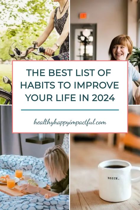 The best list of habits to improve your life in 2024 with images of people cycling, smiling, working, and a coffee cup labeled "Begin". Daily Habits To Improve Your Life, Habits To Track, Good Daily Habits, Powerful Habits, List Of Habits, Habits To Improve Your Life, Successful Habits, Change Bad Habits, 2025 Goals