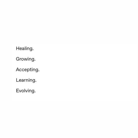 Healing Small Quotes, Healing And Happiness Quotes, Caption About Self Healing, Quotes To Heal Yourself, Heal Grow Love Quotes, Heal Learn Grow Love Quotes, Quote Of Self Love, Growing Everyday Quotes, Im Trying To Heal Quotes