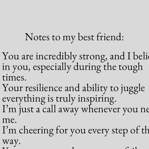 Maggie l Friendship Advice & Inspiration on Instagram: "We all need that friend who reminds us of our strength and courage. 💖 These are just a few notes to my best friend to remind her how much she inspires me daily. 🌟

What would you write in a note to your best friend? Share below and tag them to remind them how much they mean to you! 👇

✨ If you enjoy our content, please follow @heartfelt_writing_journey for more friendship advice and inspirational messages! 💖
❤️ Your support is greatly appreciated, and I’m thankful for every view.
💬 Please share your thoughts in the comments, save this for later, and help spread positivity by sharing this post!

#bestfriendlove #supportivefriends #notesofencouragement #friendshipgoals #cheeringforyou #resilientfriendship" Supporting Best Friend Quotes, I Love You Friendship, Hello Friend Thinking Of You, Kind Messages To Friends, Best Friend Support Quotes, New Friendship Quotes Meaningful, Encouraging Messages For Friends, Caring Friend Quotes, Friend Encouragement Quotes