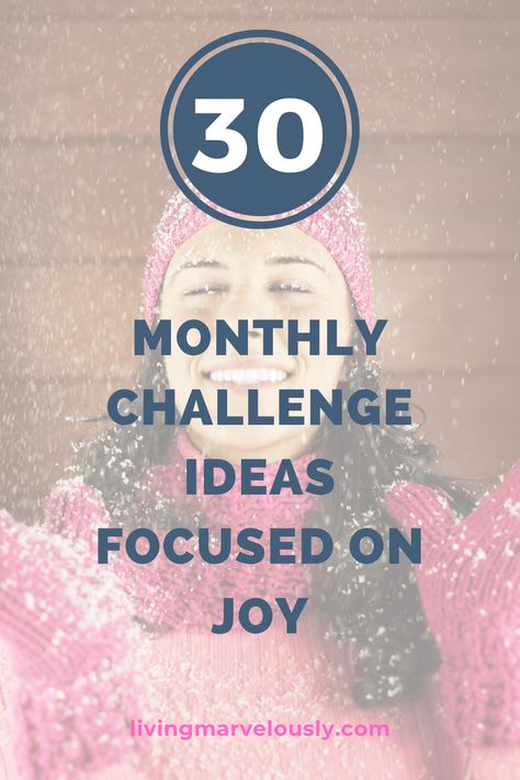 Instead of focusing on what you don't have in your new years resolutions, focus on bringing more joy into your life. Try these 30 monthly challenge ideas! #2020 #monthlychallenge #livingmarvelously New Years Challenge Ideas, Monthly Challenge Ideas, Team Ideas, Positive Memes, Motivational Articles, Monthly Challenges, Challenge Ideas, New Years Resolutions, Monthly Challenge