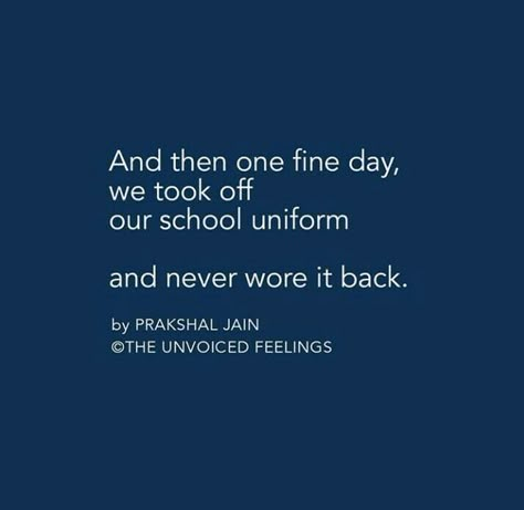 Leaving Primary School Quotes, Final Year Quotes College, College Memories Quotes, School Days Quotes, School Thoughts, Senior Year Quotes, School Life Memories, School Life Quotes, Farewell Quotes