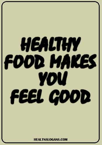 Healthy food makes you feel good. #foodslogans # famousfoodslogans #sanitation slogans #slogans on food and nutrition #diet #balancediet Slogans On Healthy Food, Food Safety Slogan, Nutrition Month Slogan Ideas, Slogan For Food Business, Poster Making About Nutrition Month, Food Slogans Catchy, Slogan About Nutrition, Slogan Health, Nutrition Month Slogan