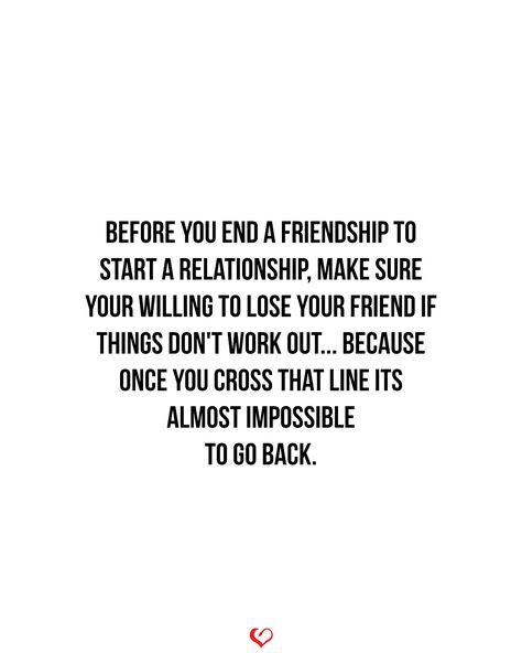 Before you end a friendship to start a relationship, Make sure your willing to lose your friend if things don't work out... Because once you cross that line Its almost impossible to go back. . . . . #relationship #quote #love #couple #quotes Once You Cross The Line Quotes, Friends Who Change When They Get A Boyfriend, Choosing Men Over Friends Quotes, 2023 Is Almost Over Quotes, Losing Friends Over A Relationship, We Were Friends Once Quotes, Friend Choosing Boyfriend Over You, Best Friend Dating Your Ex Quotes, Friend Dates Quotes