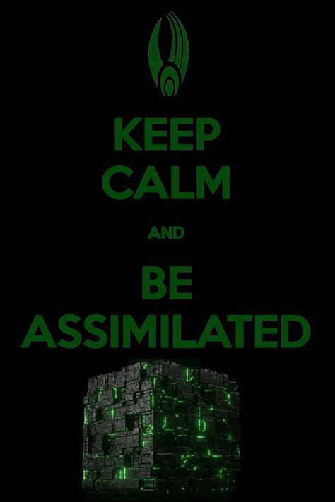 Keep Calm and be assimilated Resistance is futile! Star Trek Quotes Inspirational, Star Trek Live Wallpaper, Picard Quotes Star Trek, Star Trek Beyond Poster, Star Trek Borg, The Borg, Resistance Is Futile, Star Trek Generations Movie, Keep Calm