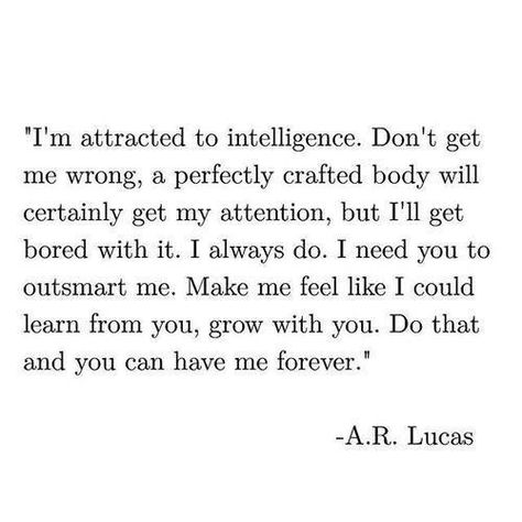 Attracted To Intelligence, Spiritual Wellness, Poem Quotes, Intj, Deep Thought Quotes, A Quote, Poetry Quotes, Pretty Words, Pretty Quotes