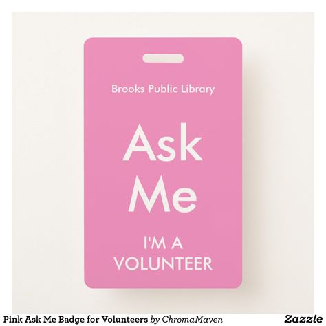 Pink Ask Me Badge for Volunteers #zazzle #askme #libraryvolunteer #volunteer #docent Museum Docent, Volunteer Badge, Badges Diy, Invitation Wording, Wedding Invitation Wording, Candy Jars, Business Supplies, Baby Shower Games, Creative Space