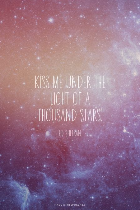 Kiss Me Under The Light Of A Thousand Stars Shoot For The Moon, Favorite Lyrics, The Perfect Guy, Paramore, Coldplay, Ed Sheeran, Song Quotes, Lyric Quotes, A Quote